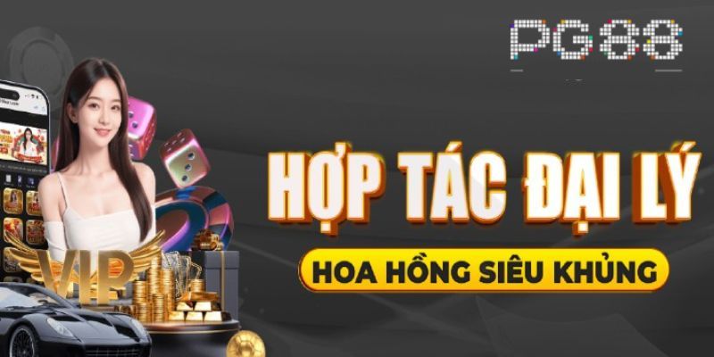 Chính sách hoa hồng đại lý PG88 2024